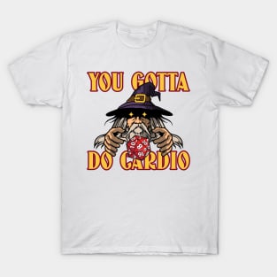 YOU GOTTA DO CARDIO - funny gym graphic T-Shirt